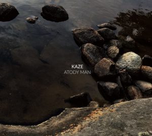 Kaze — Atody Man